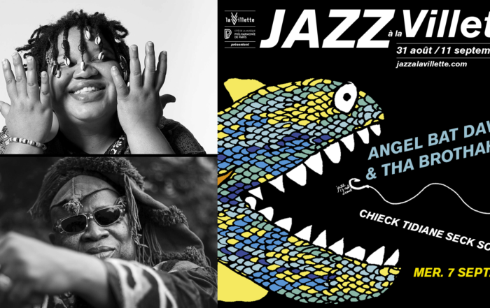 [CONCOURS] Angel Bat Dawid &  Cheick Tidiane Seck @ Jazz à la Villette le 7 Septembre!